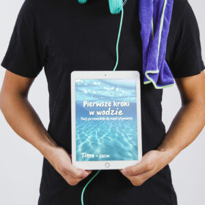 Ebook: Pierwsze Kroki w Wodzie – Twój Przewodnik do Nauki Pływania + 1 Lekcja pływania!